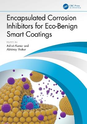 Encapsulated Corrosion Inhibitors for Eco-Benign Smart Coatings - cover