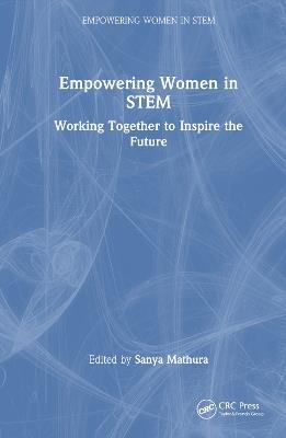 Empowering Women in STEM: Working Together to Inspire the Future - cover