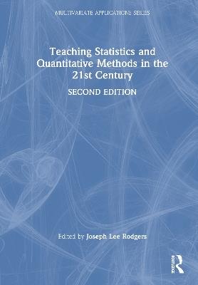 Teaching Statistics and Quantitative Methods in the 21st Century - cover