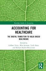 Accounting for Healthcare: The Digital Transition to Value-Based Healthcare