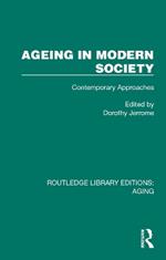 Ageing in Modern Society: Contemporary Approaches
