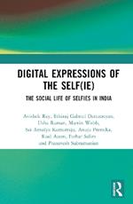 Digital Expressions of the Self(ie): The Social Life of Selfies in India