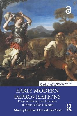 Early Modern Improvisations: Essays on History and Literature in Honor of John Watkins - cover