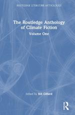 The Routledge Anthology of Climate Fiction: Volume One