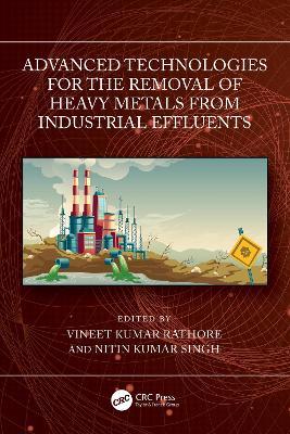 Advanced Technologies for the Removal of Heavy Metals from Industrial Effluents - cover