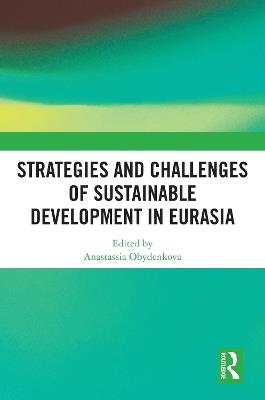 Strategies and Challenges of Sustainable Development in Eurasia - cover