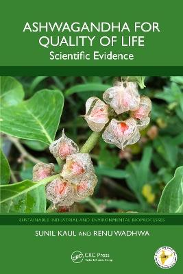 Ashwagandha for Quality of Life: Scientific Evidence - Sunil Kaul,Renu Wadhwa - cover