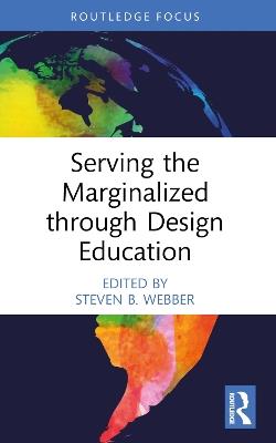 Serving the Marginalized through Design Education - cover