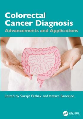 Colorectal Cancer Diagnosis: Advancements and Applications - cover