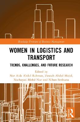 Women in Logistics and Transport: Trends, Challenges, and Future Research - cover