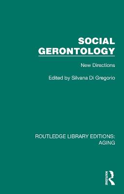 Social Gerontology: New Directions - cover