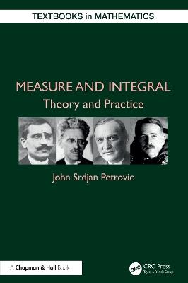 Measure and Integral: Theory and Practice - John Srdjan Petrovic - cover