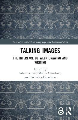 Talking Images: The Interface between Drawing and Writing - cover