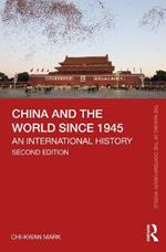 China and the World since 1945: An International History