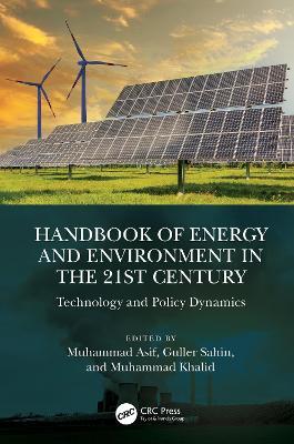 Handbook of Energy and Environment in the 21st Century: Technology and Policy Dynamics - cover