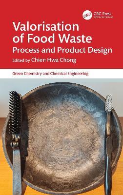 Valorisation of Food Waste: Process and Product Design - cover