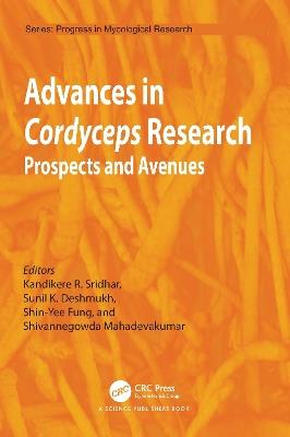 Advances in Cordyceps Research: Prospects and Avenues - cover