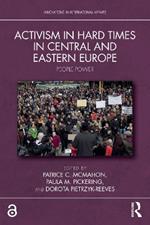 Activism in Hard Times in Central and Eastern Europe: People Power