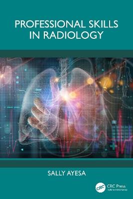 Professional Skills in Radiology - Sally Ayesa - cover