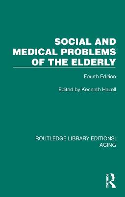 Social and Medical Problems of the Elderly: Fourth Edition - cover