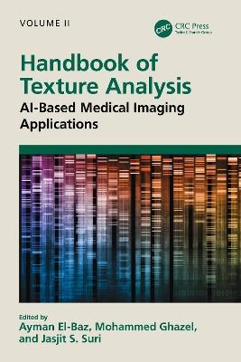 Handbook of Texture Analysis: AI-Based Medical Imaging Applications - cover