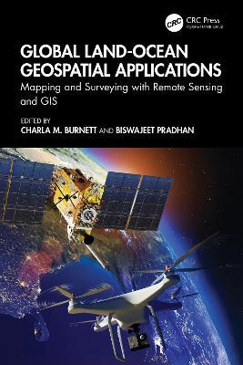Global Land-Ocean Geospatial Applications: Mapping and Surveying with Remote Sensing and GIS - cover
