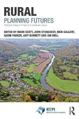 Rural Planning Futures: Principles, Policy and Practice in the UK and Ireland - cover