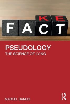 Pseudology: The Science of Lying - Marcel Danesi - cover
