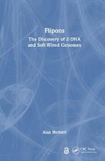 Flipons: The Discovery of Z-DNA and Soft-Wired Genomes