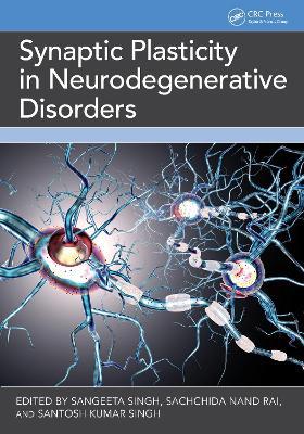 Synaptic Plasticity in Neurodegenerative Disorders - cover