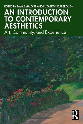 An Introduction to Contemporary Aesthetics: Art, Community, and Experience - cover