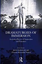 Dramaturgies of Immersion: Analysing Poetics of Immersion and Emersion