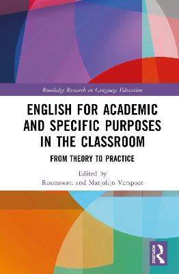 English for Academic and Specific Purposes in the Classroom: From Theory to Practice - cover