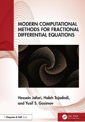 Modern Computational Methods for Fractional Differential Equations - Hossein Jafari,Haleh Tajadodi,Yusif S. Gasimov - cover