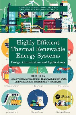Highly Efficient Thermal Renewable Energy Systems: Design, Optimization and Applications - cover