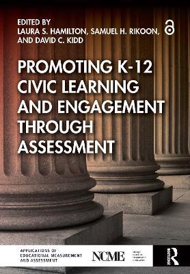 Promoting K-12 Civic Learning and Engagement Through Assessment - cover