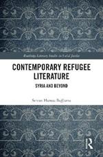 Contemporary Refugee Literature: Syria and Beyond