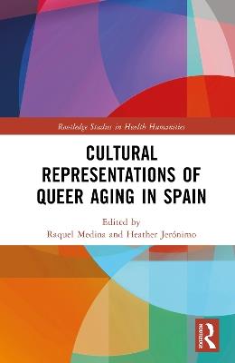 Cultural Representations of Queer Aging in Spain - cover
