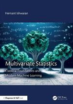 Multivariate Statistics: Classical Foundations and ModernMachine Learning