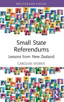 Small State Referendums: Lessons from New Zealand - Caroline Morris - cover