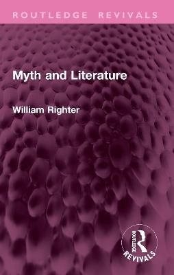 Myth and Literature - William Righter - cover