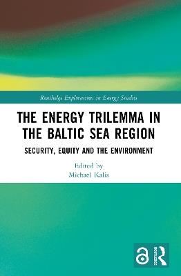 The Energy Trilemma in the Baltic Sea Region: Security, Equity and the Environment - cover