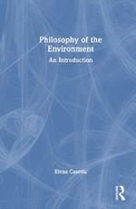 Philosophy of the Environment: An Introduction