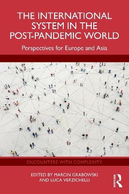 The International System in the Post-Pandemic World: Perspectives for Europe and Asia - cover