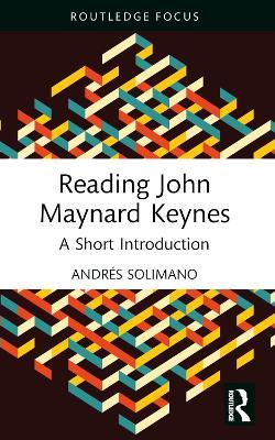 Reading John Maynard Keynes: A Short Introduction - Andrés Solimano - cover