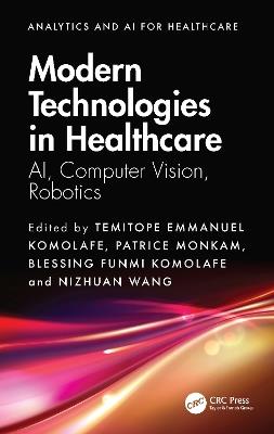 Modern Technologies in Healthcare: AI, Computer Vision, Robotics - cover