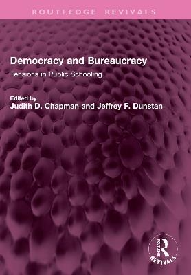 Democracy and Bureaucracy: Tensions in Public Schooling - cover