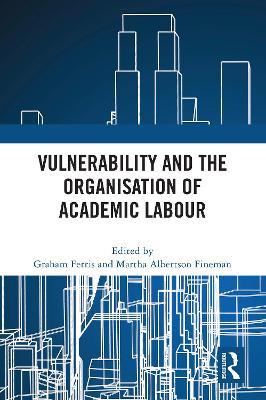 Vulnerability and the Organisation of Academic Labour - cover