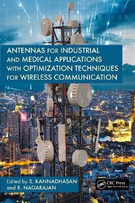 Antennas for Industrial and Medical Applications with Optimization Techniques for Wireless Communication - cover