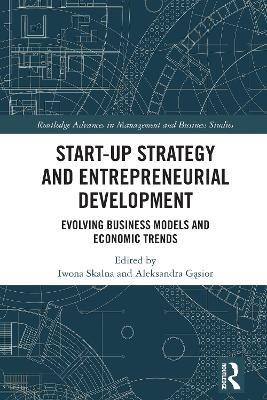 Start-up Strategy and Entrepreneurial Development: Evolving Business Models and Economic Trends - cover